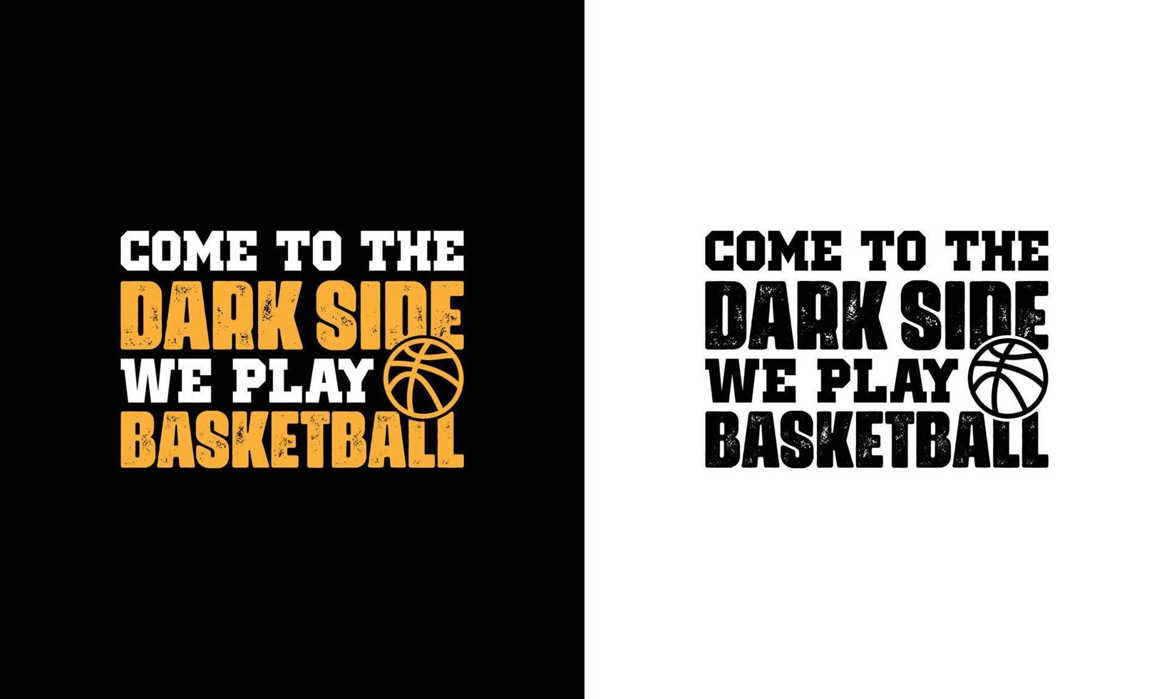 Basketball Quote T shirt design, typography vector