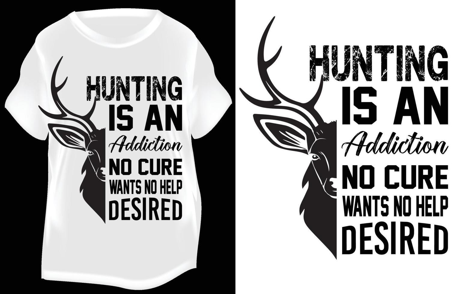 NEW HUNTING TYPOGRAPHY T SHART DESIGN vector