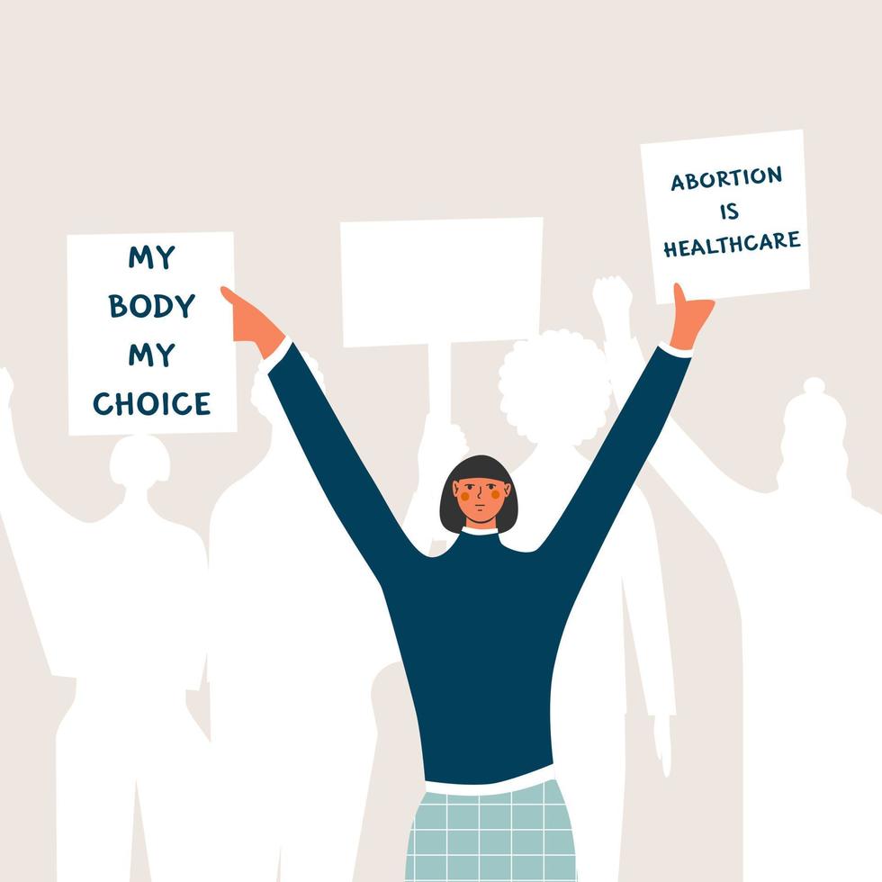 Women protestor holding placards abortion is health care and my body my choice. Abortion rights demonstration. Supporting the protests against. vector