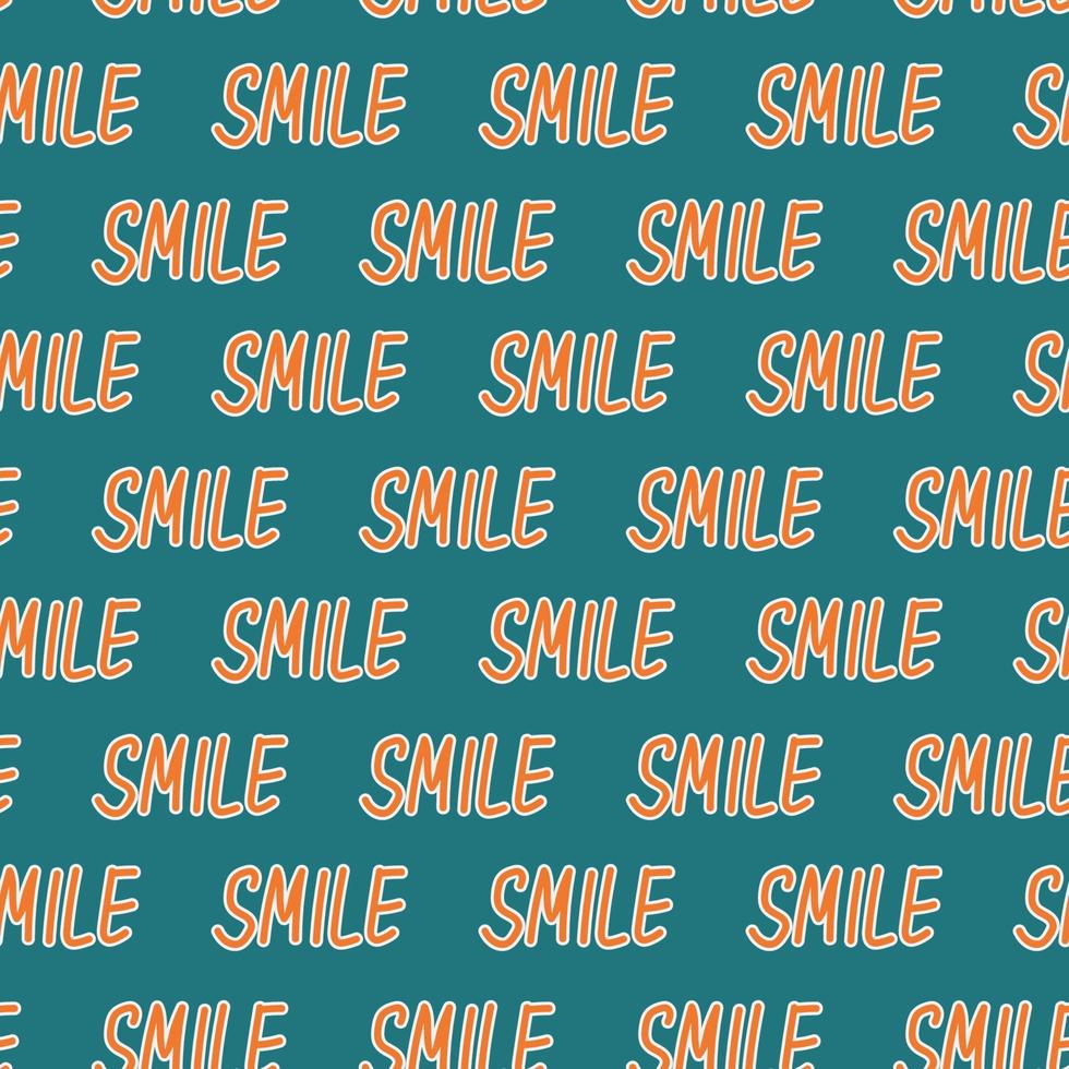 Smile lettering seamless pattern. Hand drawn sketched calligraphic signs, grunge textured retro badge, Vintage typography design print. Vector illustration
