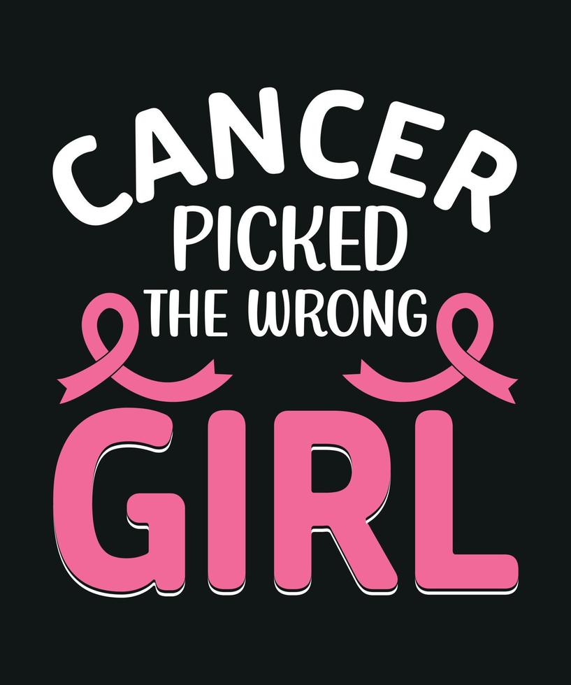 el cáncer eligió el diseño de camiseta de concienciación sobre el cáncer de mama de la niña equivocada. vector