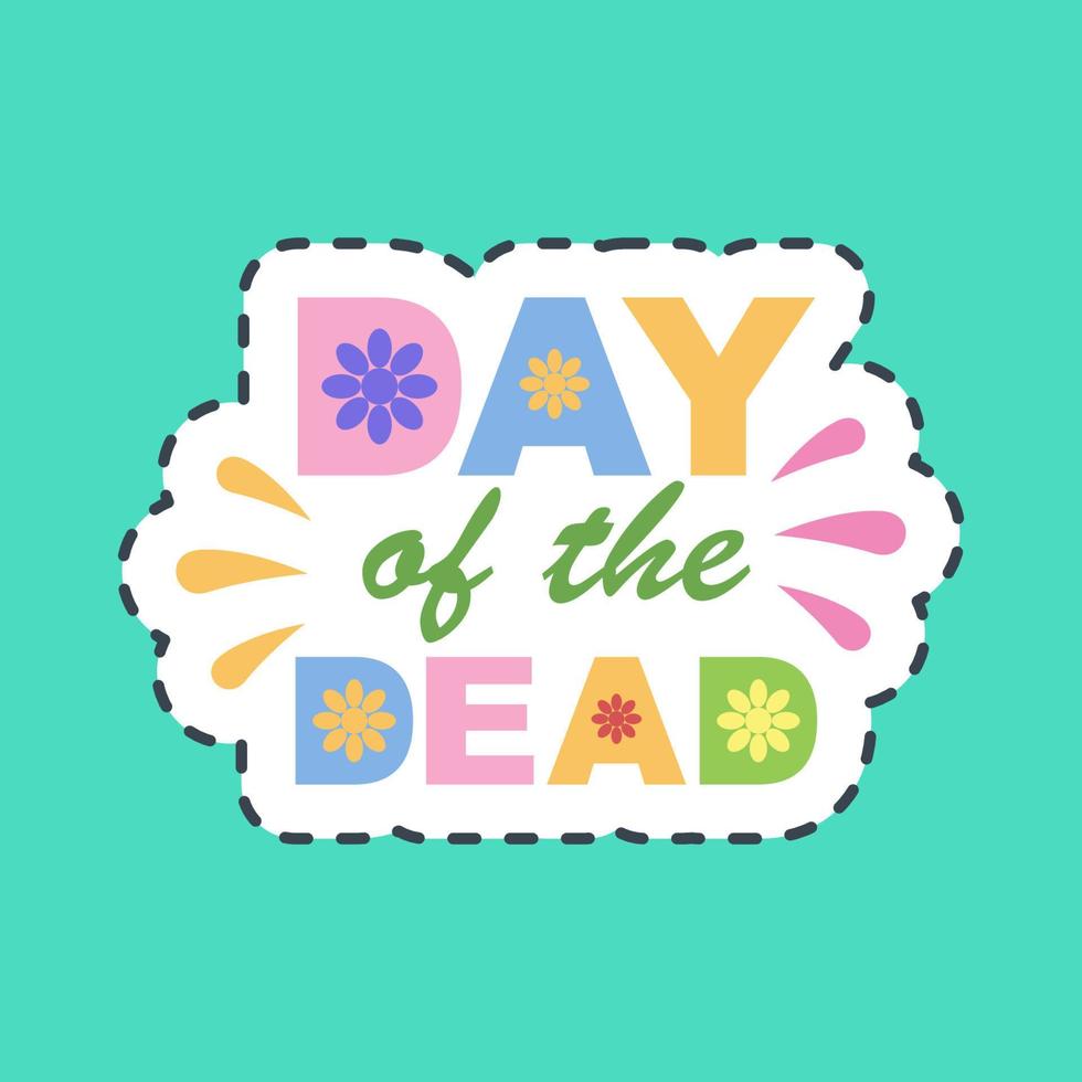 Sticker line cut day of the dead. Day of the dead celebration elements. Good for prints, posters, logo, party decoration, greeting card, etc. vector