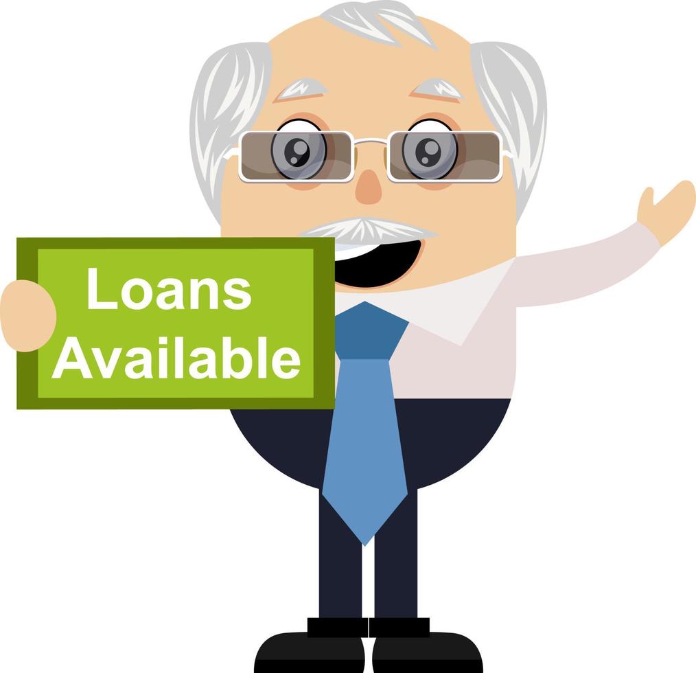 Old man with loans available sign, illustration, vector on white background.