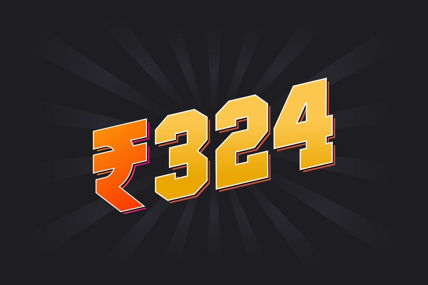 324 Indian Rupee vector currency image. 324 Rupee symbol bold text vector illustration