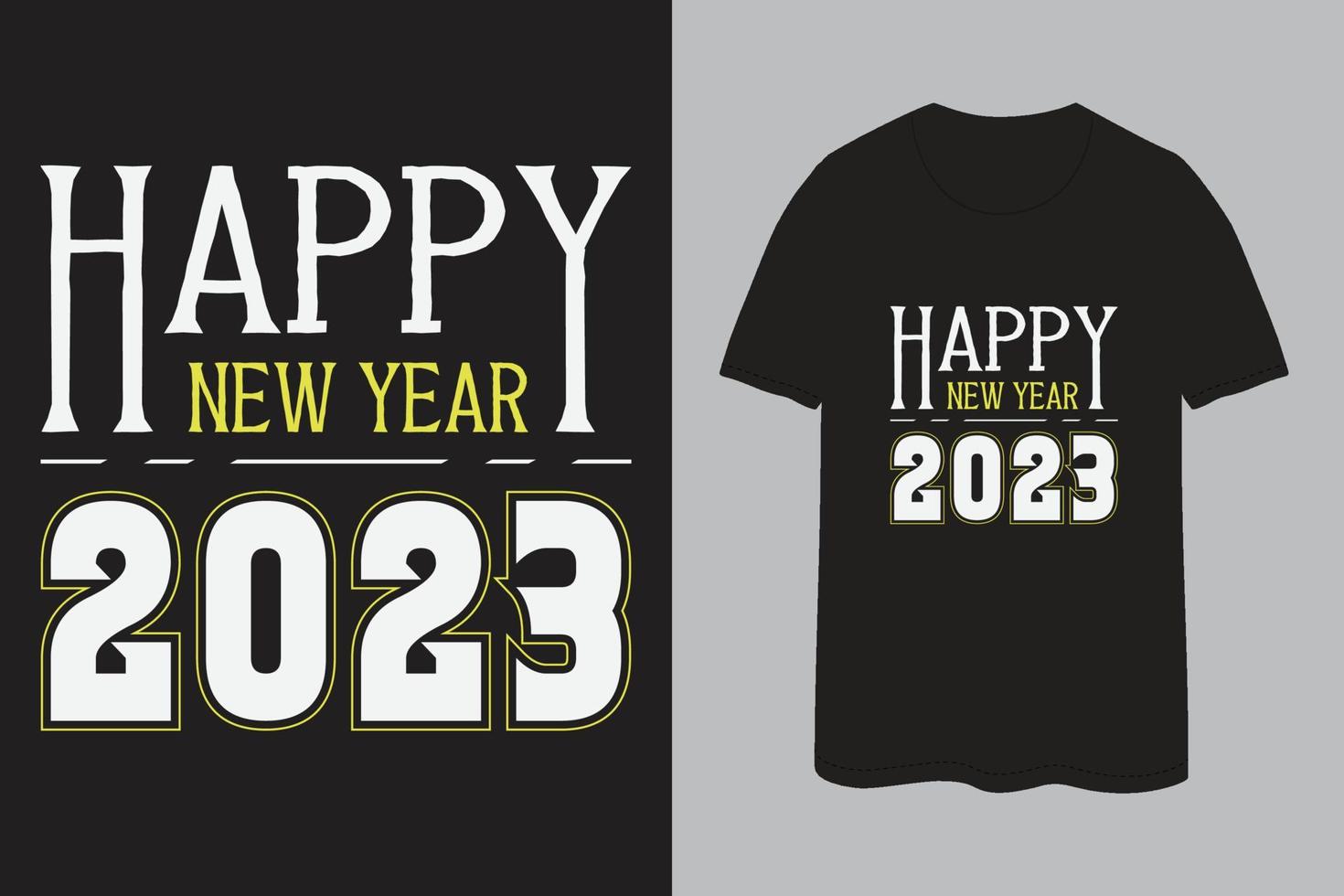 Happy new year 2023 typography black t-shirt design 2022 vector