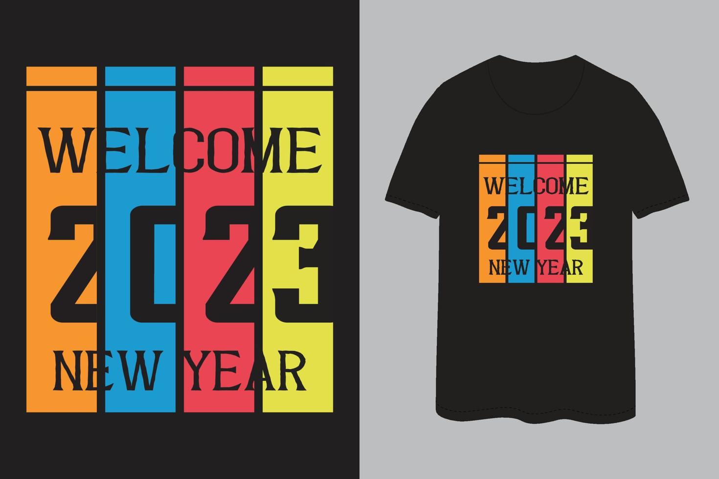 Welcome 2023 new year  typography t shirt design vector