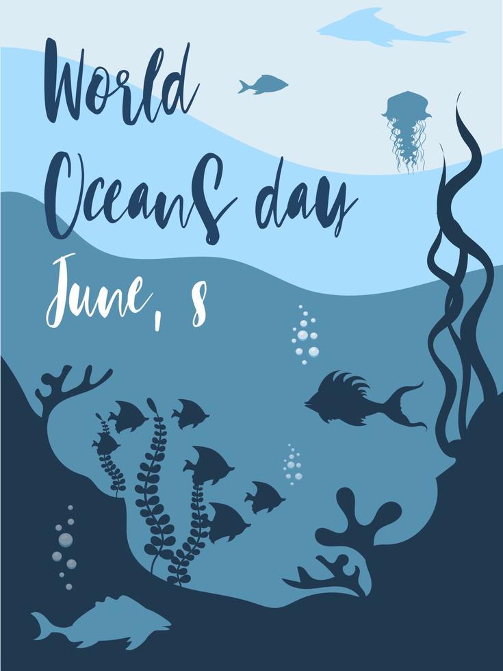 World oceans day poster design with underwater ocean, dolphin, shark, coral, sea plants, stingray and turtle vector