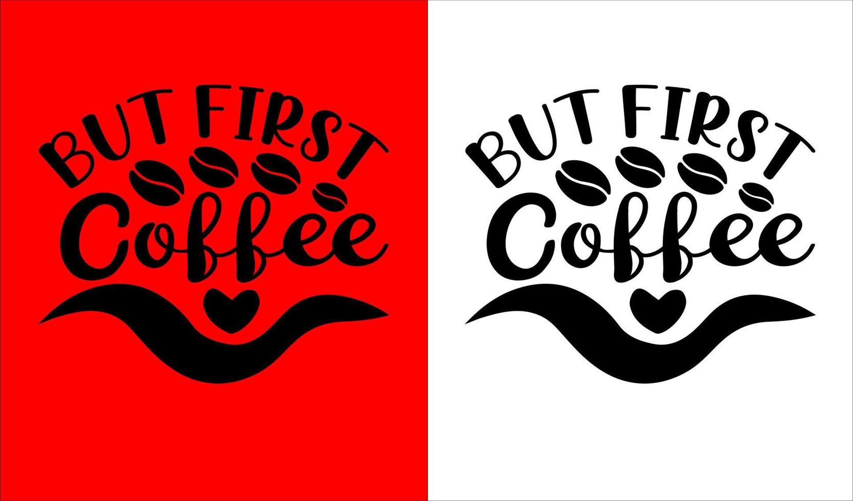 Coffee T-Shirt Design vector