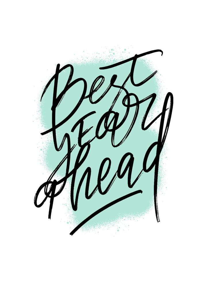 Best year ahead marker hand written graffiti style lettering on sprayed blue color background. Greeting card design. Vector illustration for stickers, social media posts, posters, banners, cards.