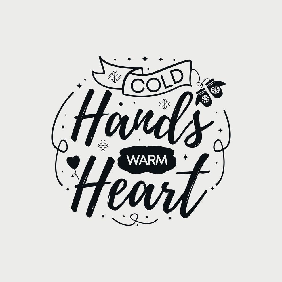 manos frías ilustración de vector de corazón caliente, letras dibujadas a mano con citas de invierno, diseños de invierno para camiseta, afiche, impresión, taza y tarjeta