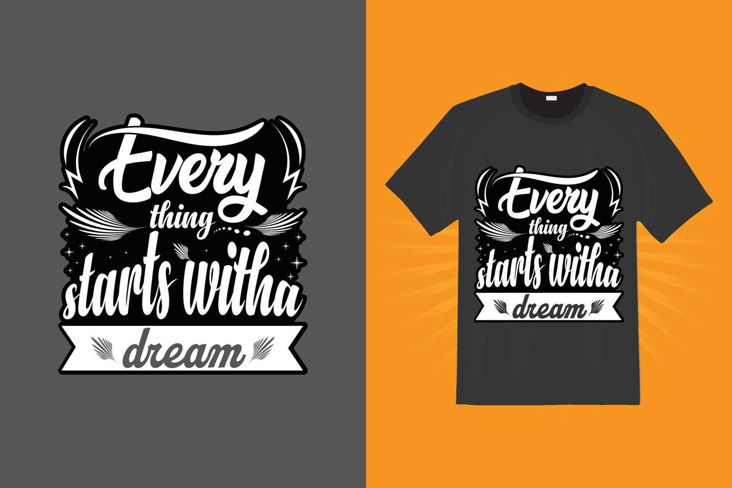 Inspirational T Shirt Design vector