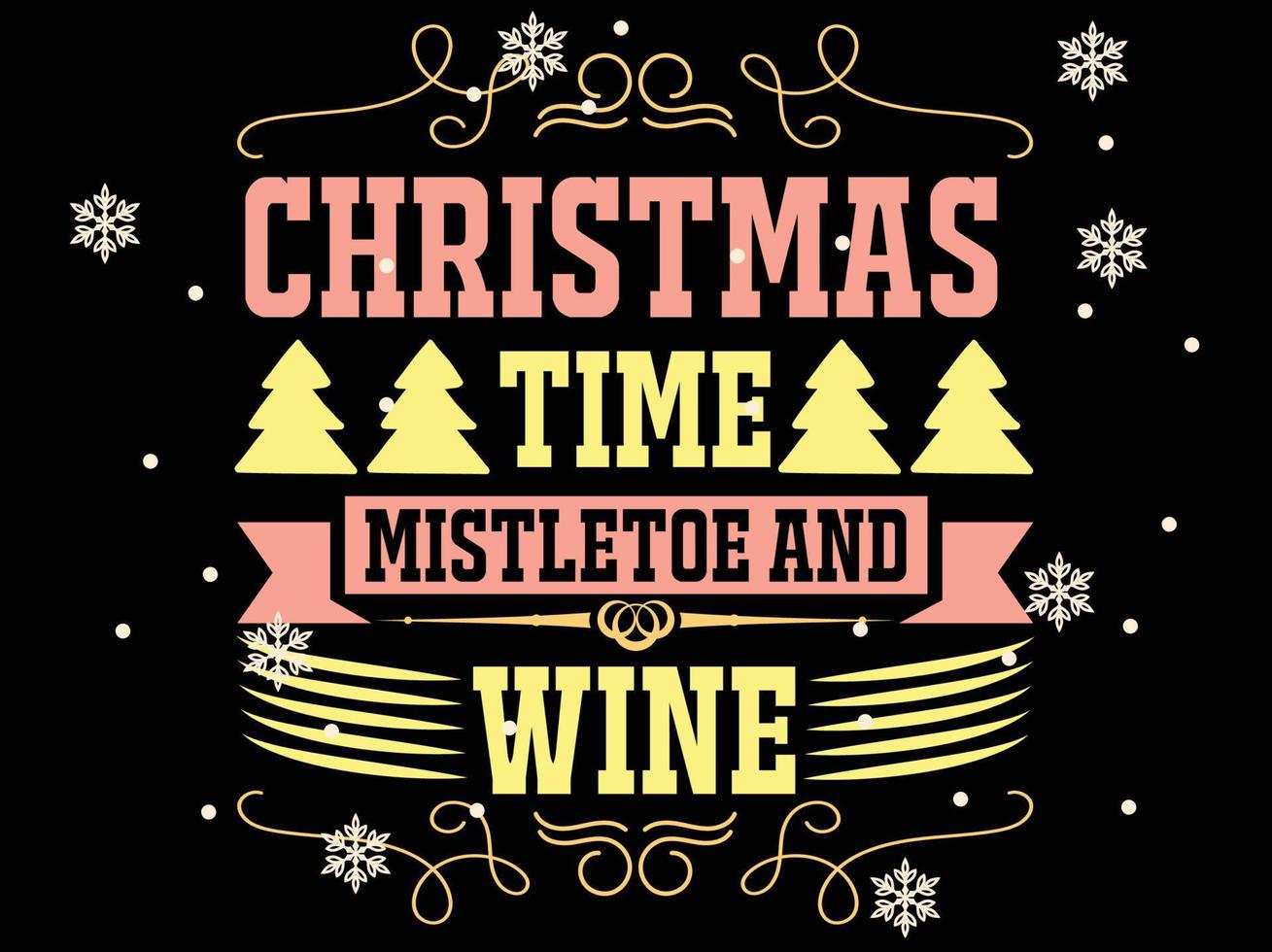 Christmas Time Mistletoe and Wine 05 Merry Christmas and Happy Holidays Typography set vector