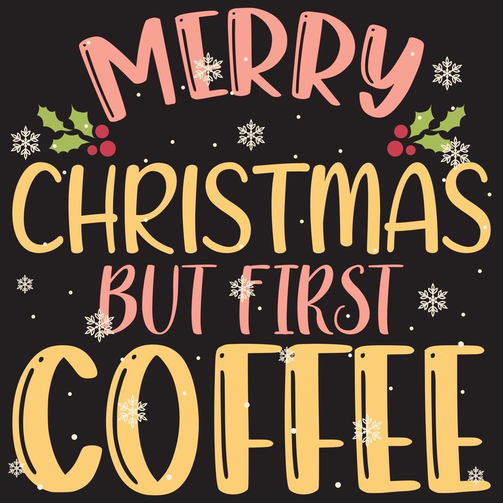 feliz navidad pero primer café 05 feliz navidad y felices fiestas conjunto de tipografía vector