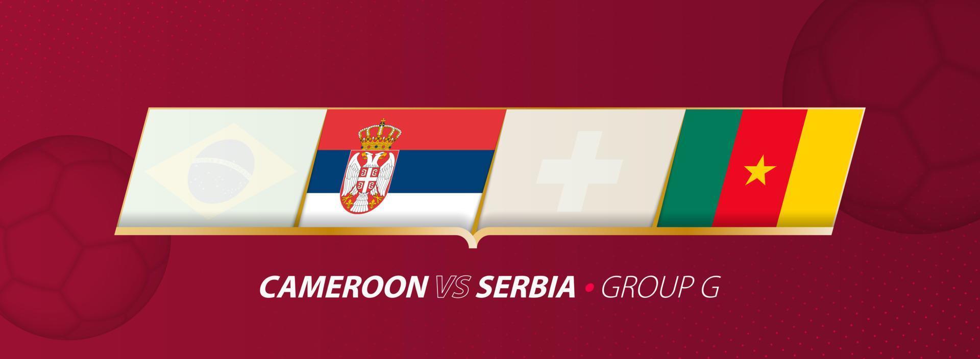 Cameroon - Serbia football match illustration in group A. vector