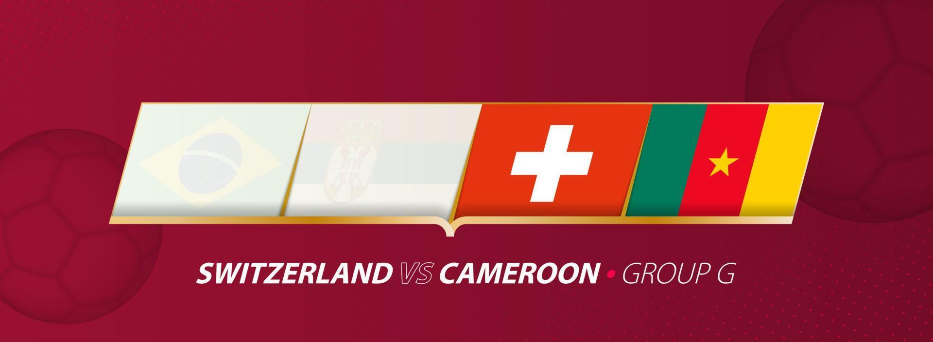 Switzerland - Cameroon football match illustration in group A. vector