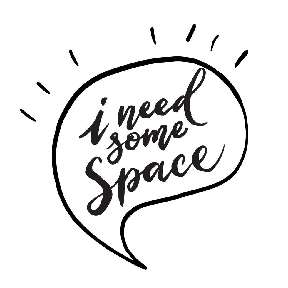 Hand drawn lettering I need some space vector