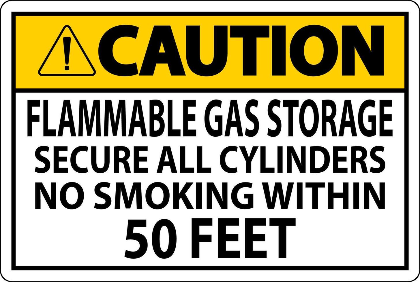 Caution Sign Flammable Gas Storage, Secure All Cylinders, No Smoking Within 50 Feet vector