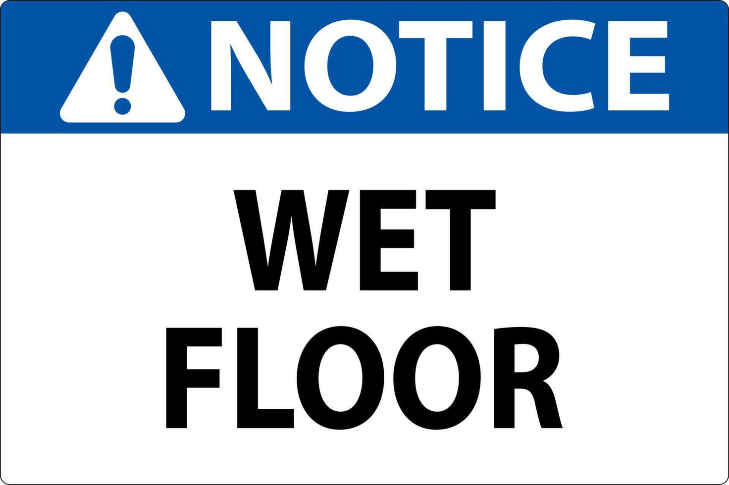 Notice Wet Floor Label Sign On White Background vector