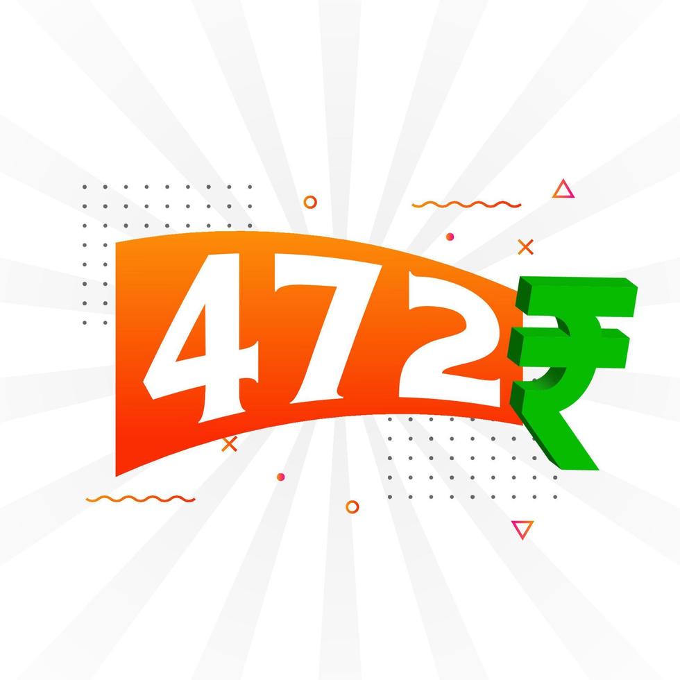 472 Rupee symbol bold text vector image. 472 Indian Rupee currency sign vector illustration