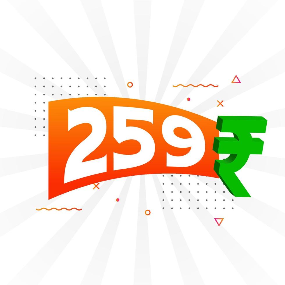 259 Rupee symbol bold text vector image. 259 Indian Rupee currency sign vector illustration