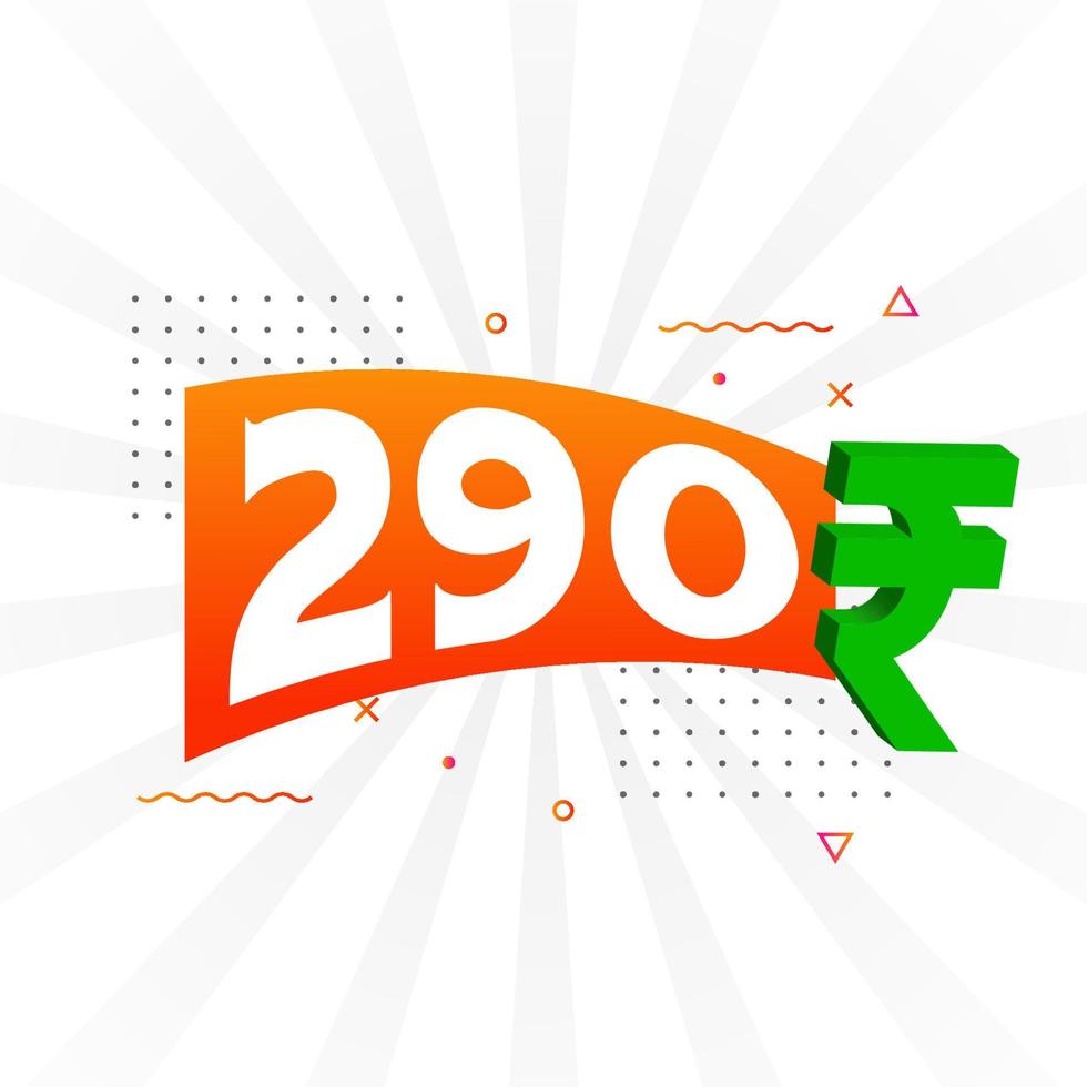 290 Rupee symbol bold text vector image. 290 Indian Rupee currency sign vector illustration