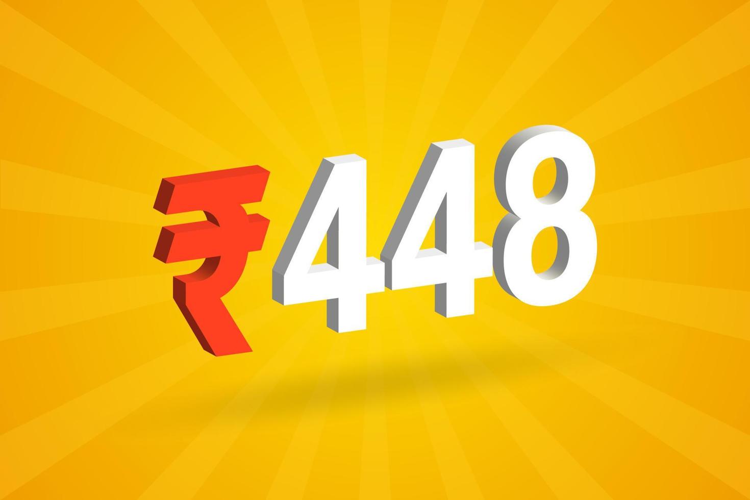 448 Rupee 3D symbol bold text vector image. 3D 448 Indian Rupee currency sign vector illustration