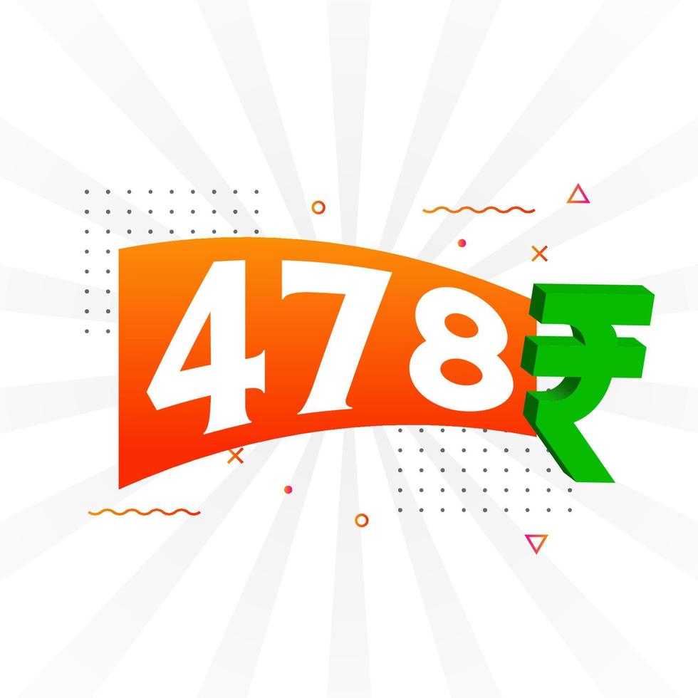 478 Rupee symbol bold text vector image. 478 Indian Rupee currency sign vector illustration