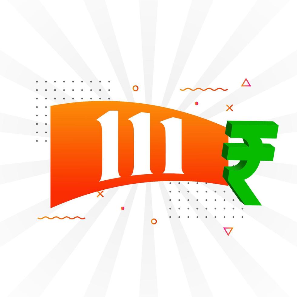 111 Rupee symbol bold text vector image. 111 Indian Rupee currency sign vector illustration