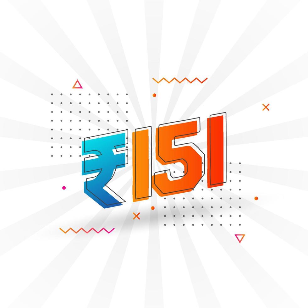 151 Indian Rupee vector currency image. 151 Rupee symbol bold text vector illustration