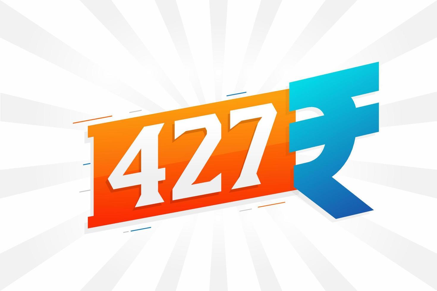 427 Rupee symbol bold text vector image. 427 Indian Rupee currency sign vector illustration