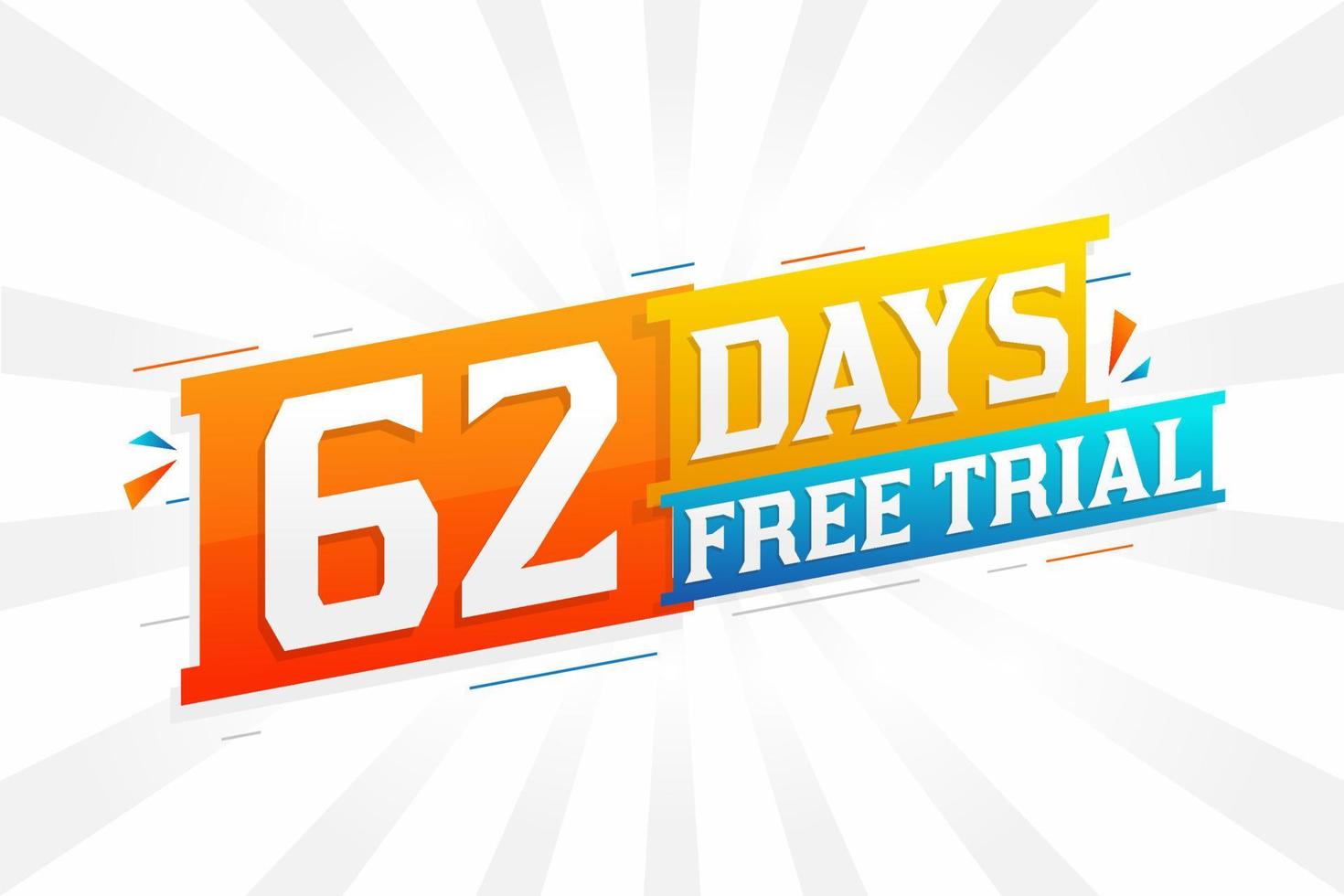 62 Days free Trial promotional bold text stock vector