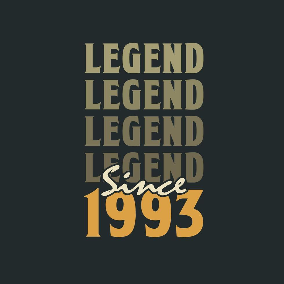 leyenda desde 1993, diseño de celebración de cumpleaños vintage 1993 vector
