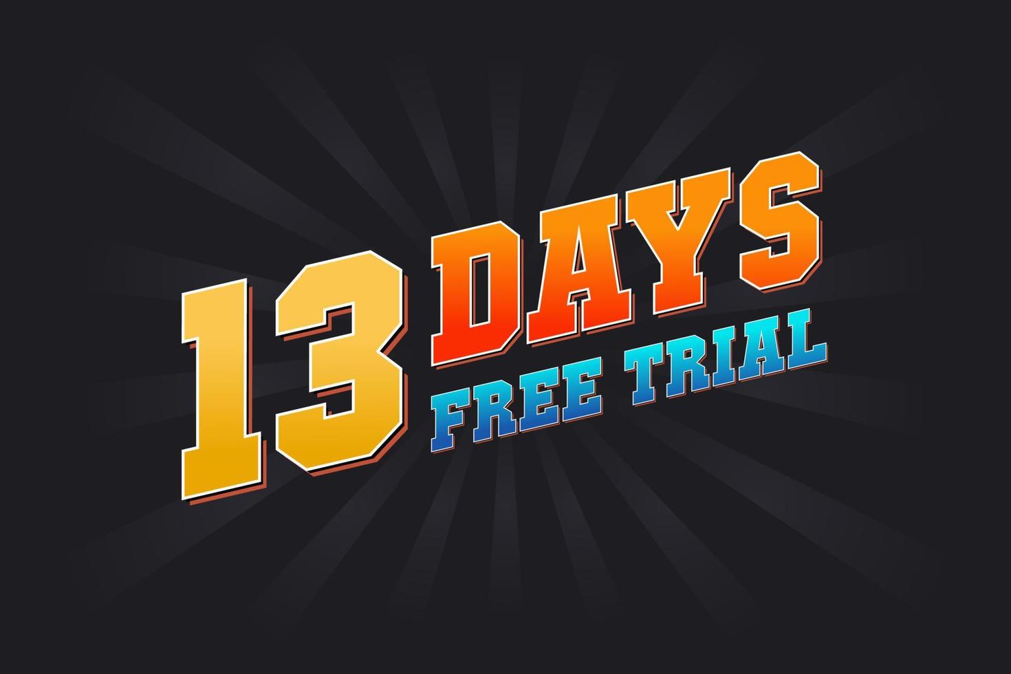 13 Days free Trial promotional bold text stock vector