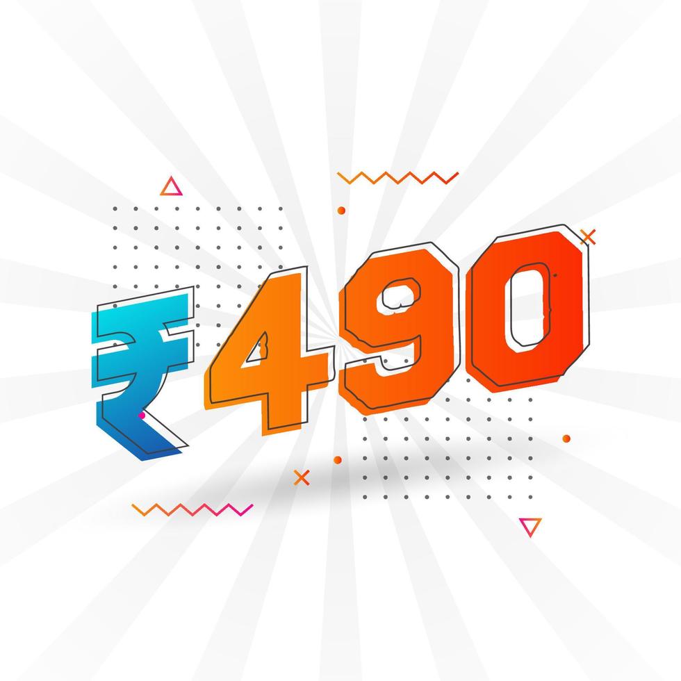 490 Indian Rupee vector currency image. 490 Rupee symbol bold text vector illustration