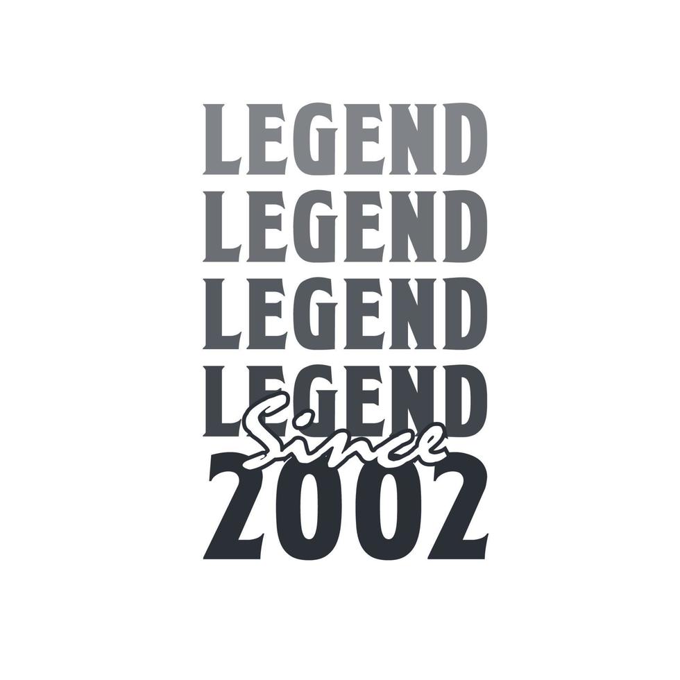 leyenda desde 2002, nacido en 2002 diseño de cumpleaños vector