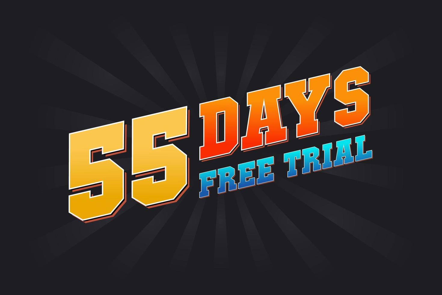 55 Days free Trial promotional bold text stock vector