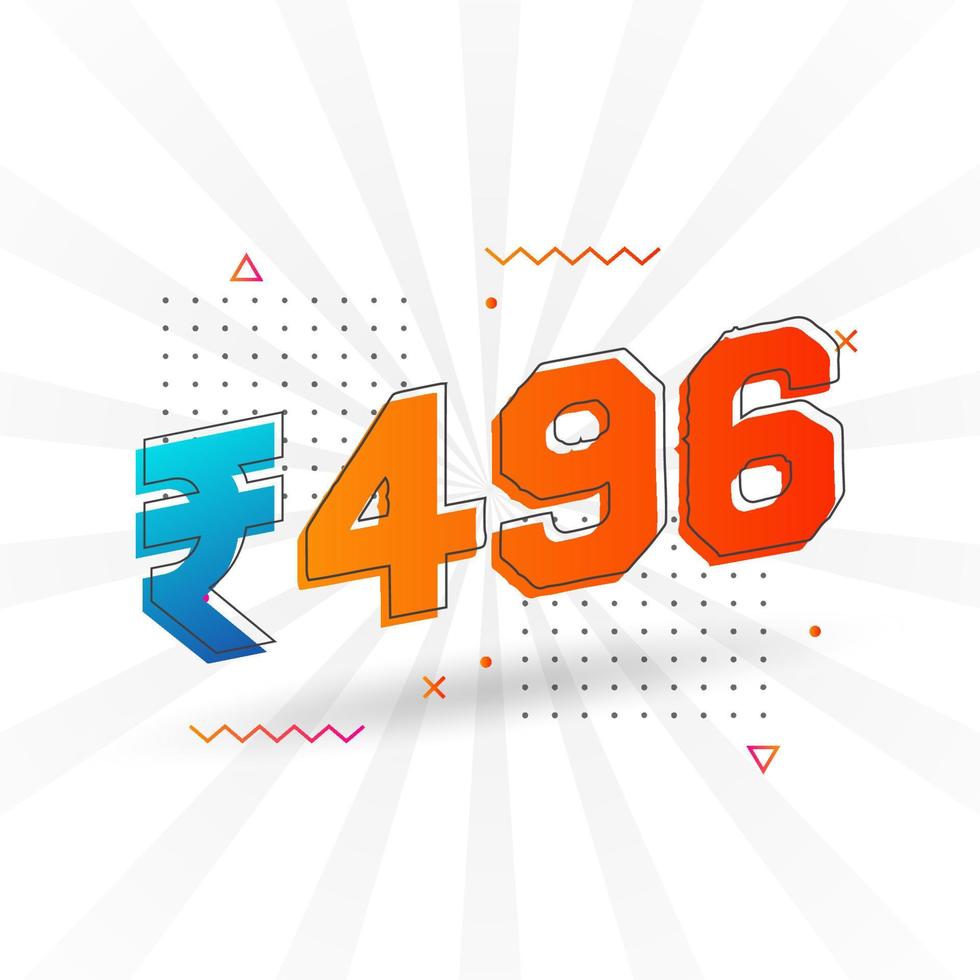 496 Indian Rupee vector currency image. 496 Rupee symbol bold text vector illustration