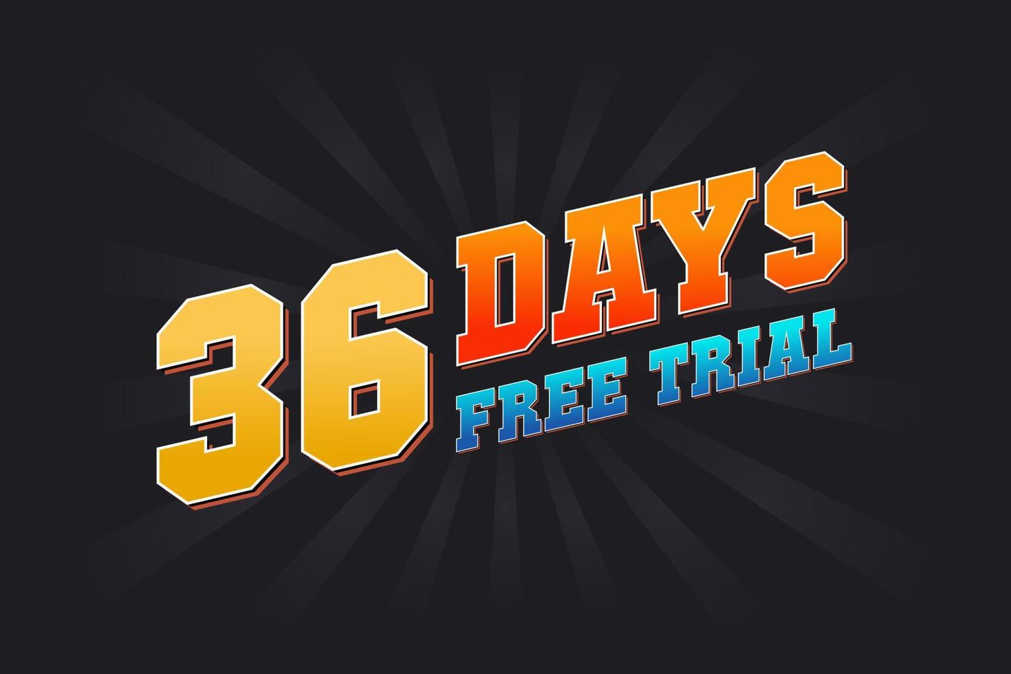 36 Days free Trial promotional bold text stock vector