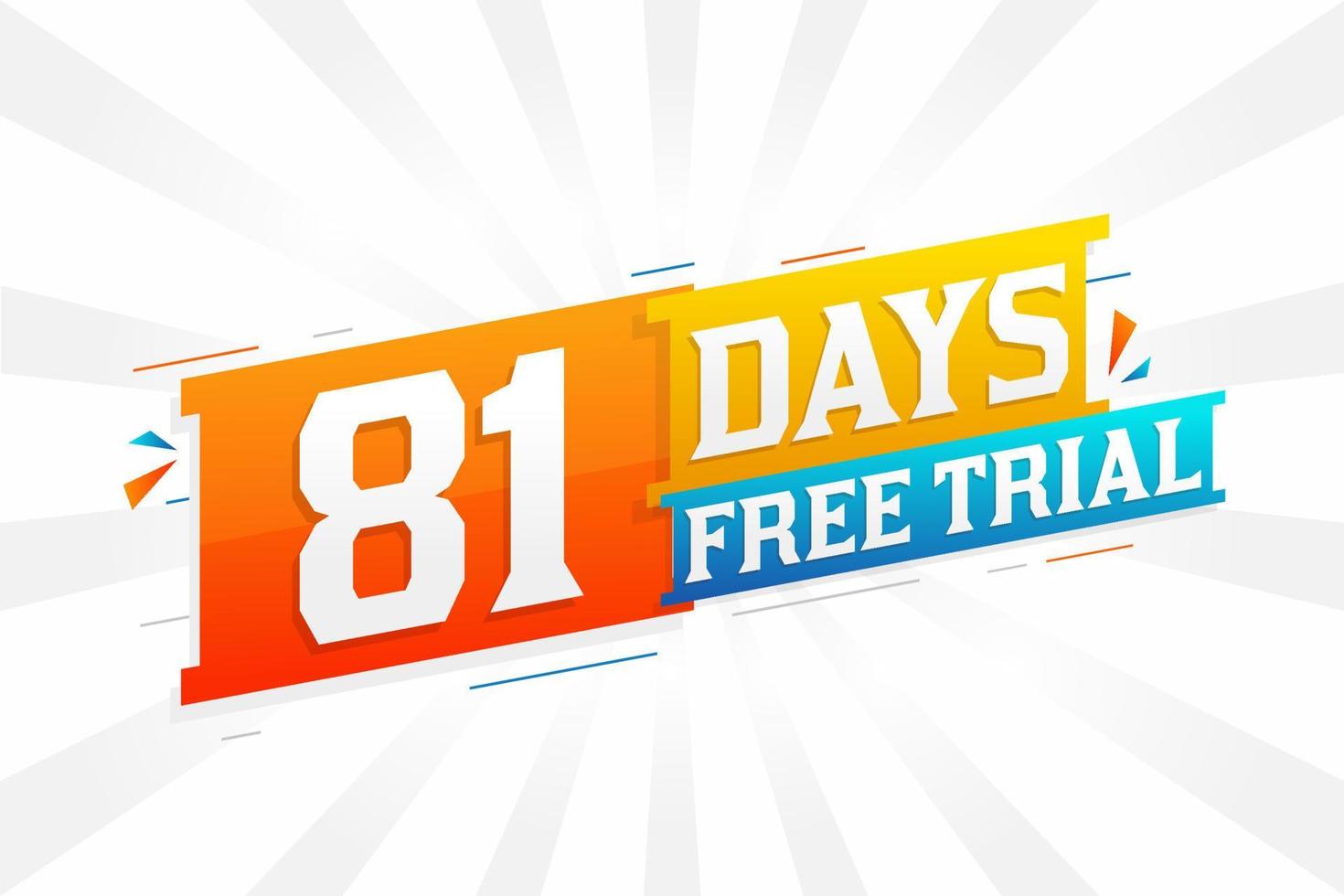 81 Days free Trial promotional bold text stock vector