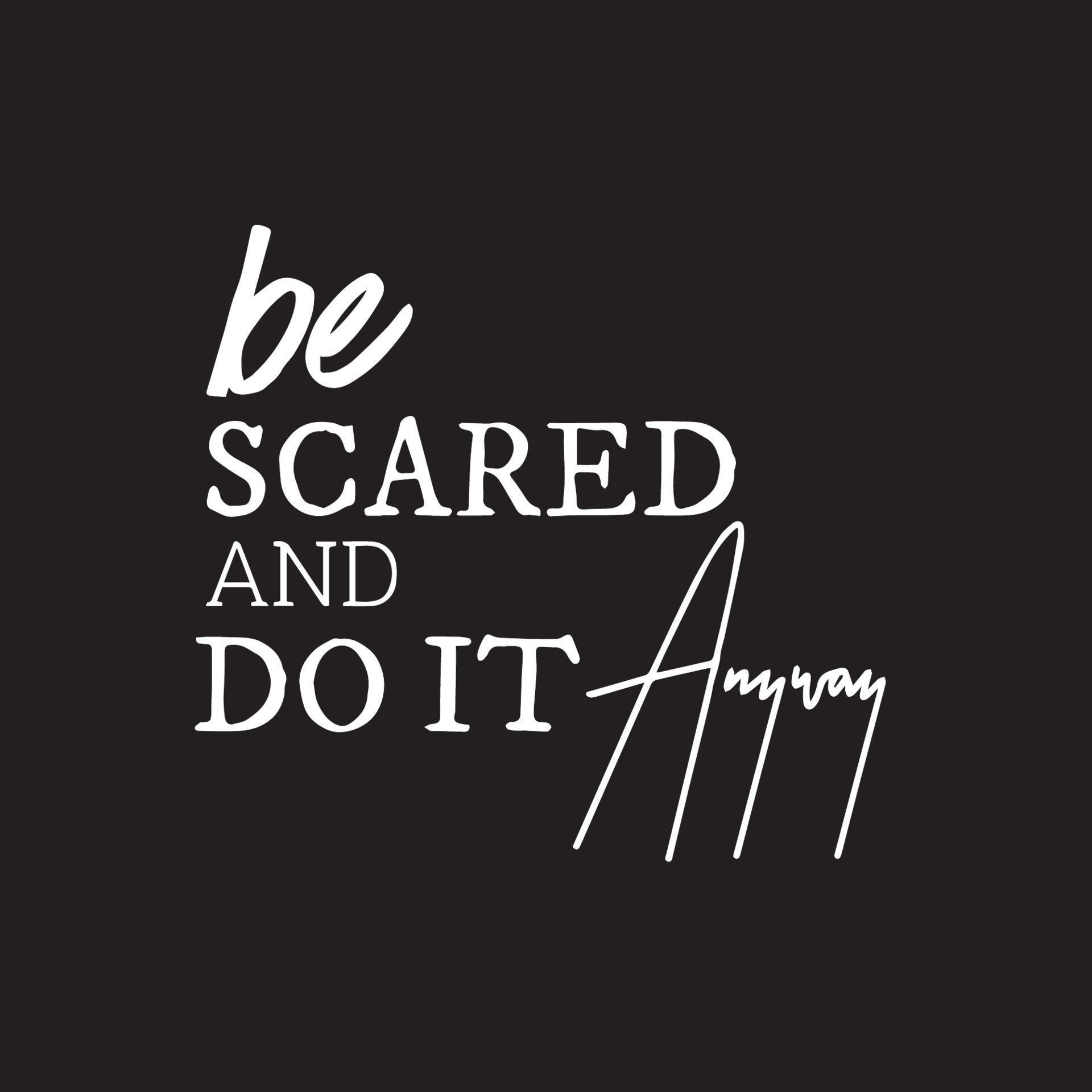 Life Motivational Quotes Be scared and do it anyway 13864097 Vector