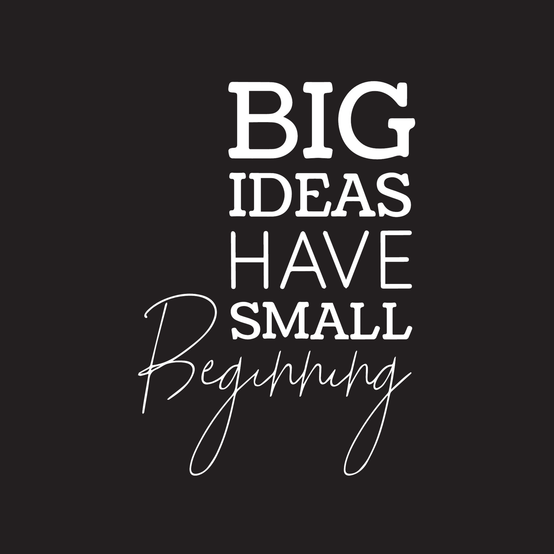 Motivational quotes on black background - Big ideas have small beginning  13864101 Vector Art at Vecteezy