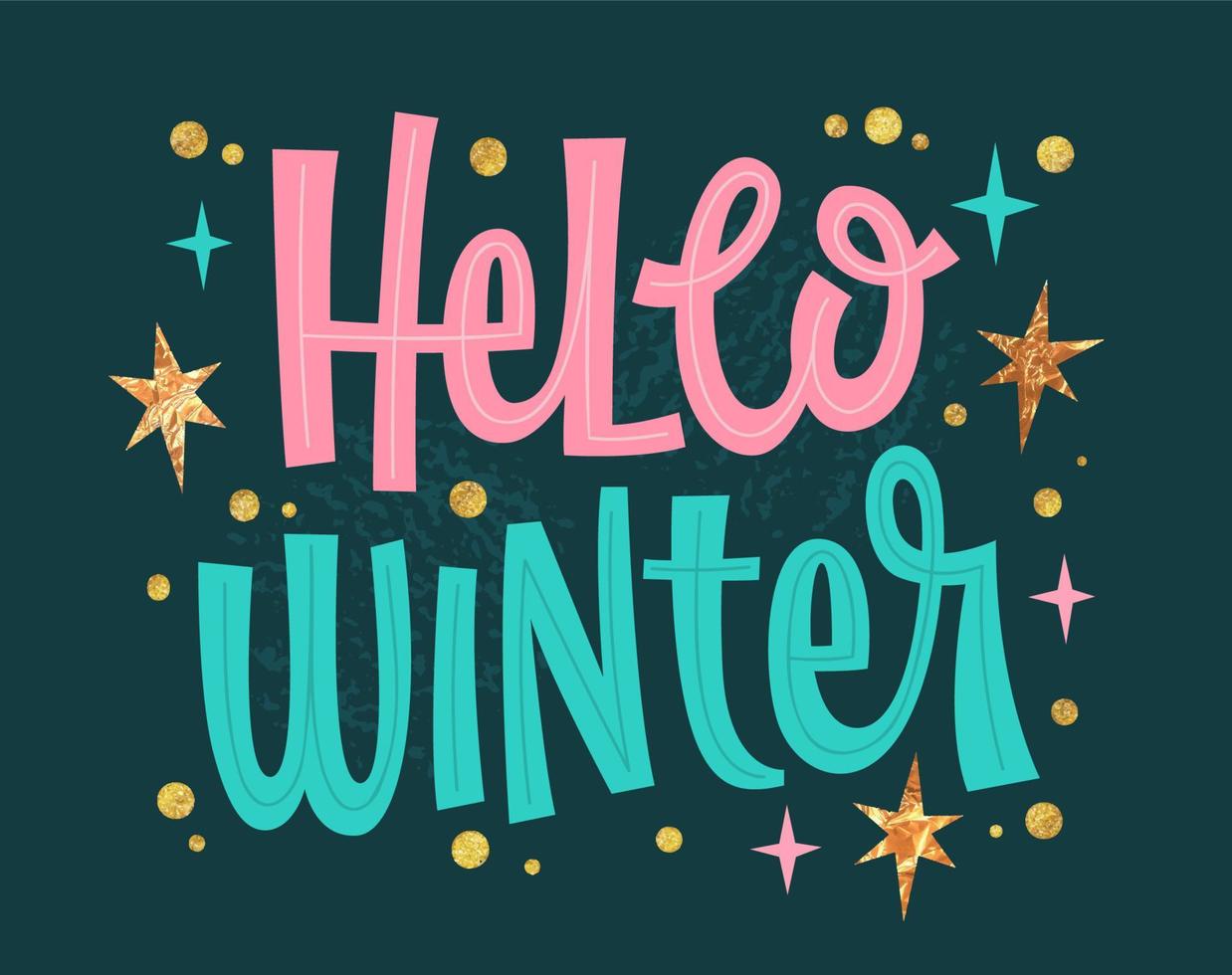 Festive modern vector lettering phrase illustration, Hello winter. Trendy pink, green, gold colors typography design for winter themed events.