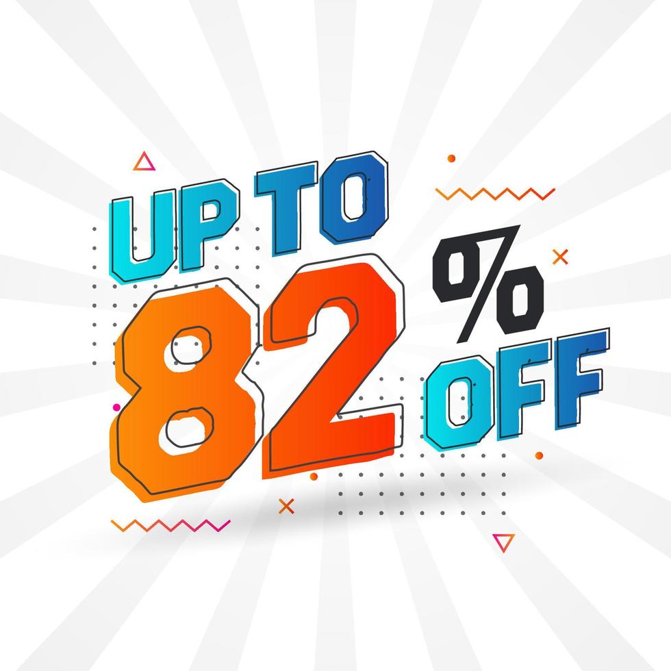 Sale of advertising campaign up to 82 Percent off promotional design. vector