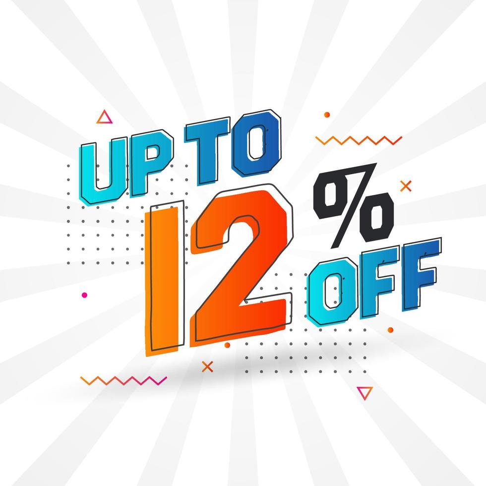 Sale of advertising campaign up to 12 Percent off promotional design. vector