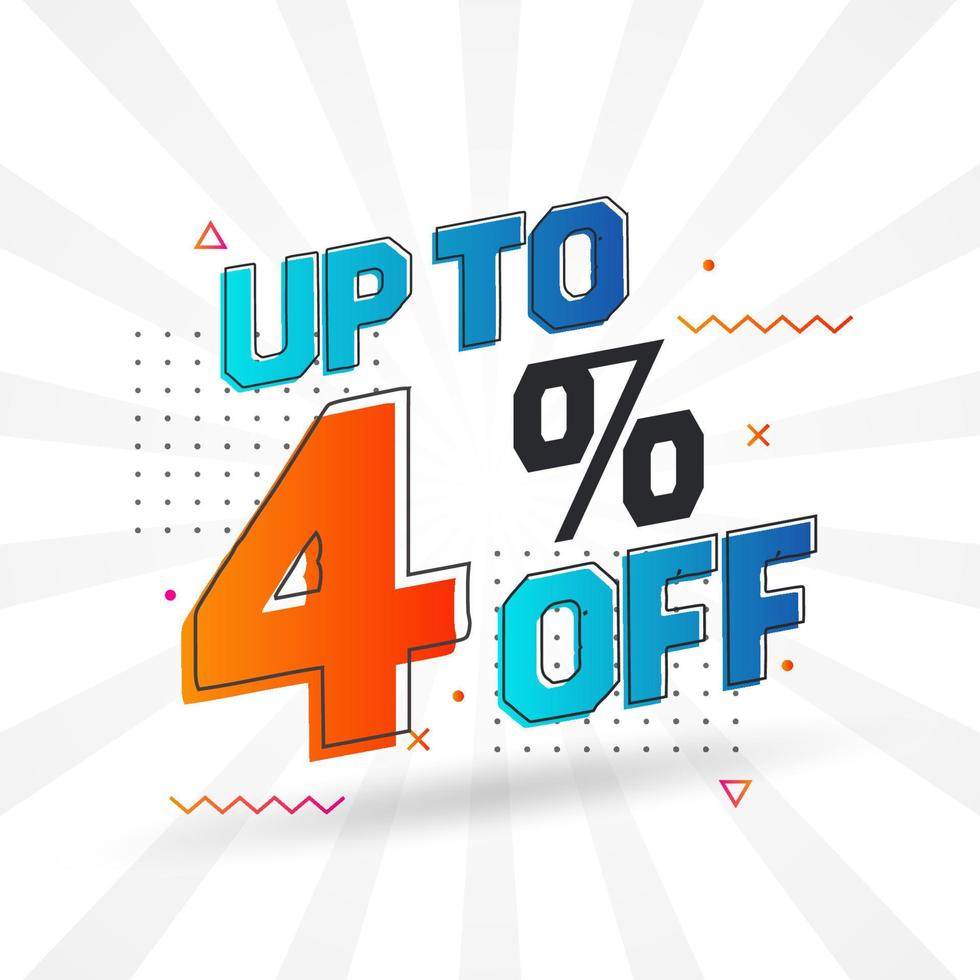 Sale of advertising campaign up to 4 Percent off promotional design. vector