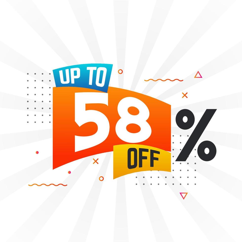 Up To 58 Percent off Special Discount Offer. Upto 58 off Sale of advertising campaign vector graphics.