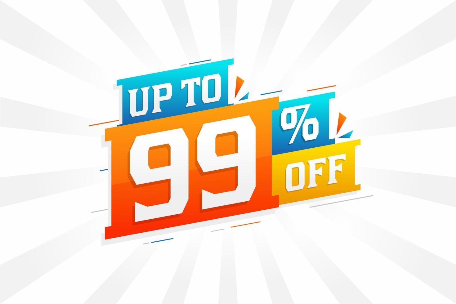 Sale of advertising campaign up to 99 Percent off promotional design. vector