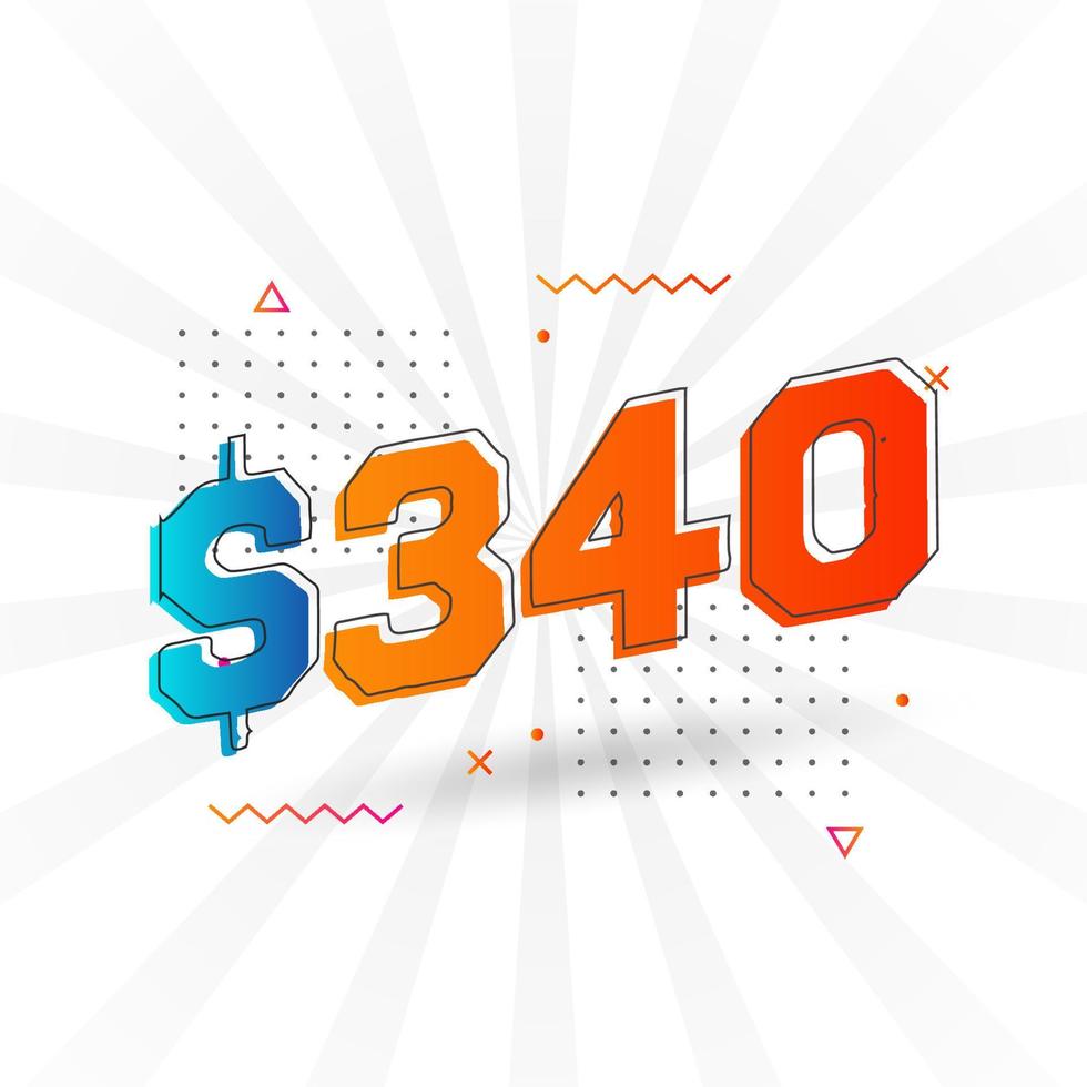 340 Dollar currency vector text symbol. 340 USD United States Dollar American Money stock vector