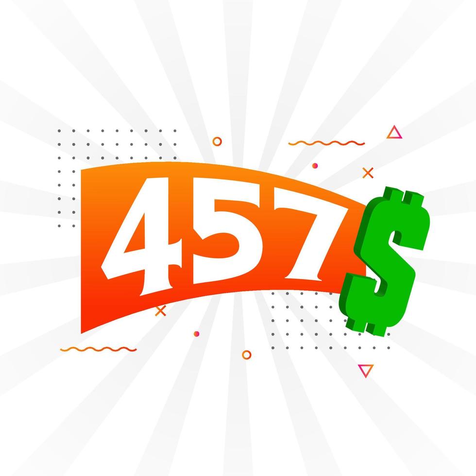 457 Dollar currency vector text symbol. 457 USD United States Dollar American Money stock vector