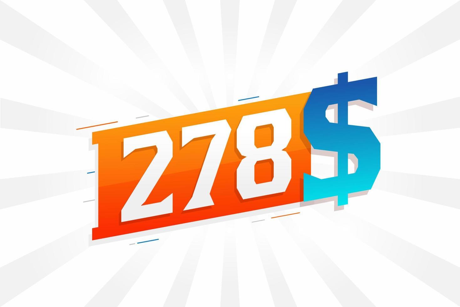 278 Dollar currency vector text symbol. 278 USD United States Dollar American Money stock vector